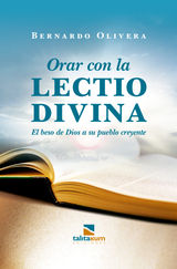 ORAR CON LA LECTIO DIVINA