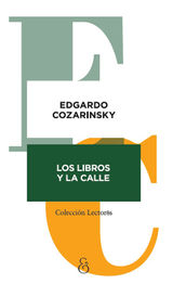 LOS LIBROS Y LA CALLE
LECTOR&S