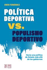 POLTICA DEPORTIVA VS. POPULISMO DEPORTIVO
