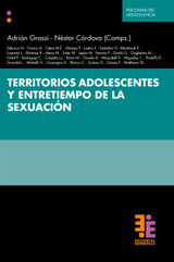 TERRITORIOS ADOLESCENTES Y ENTRETIEMPO DE LA SEXUACIN
COLECCIN PSICOANLISIS