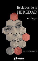 ESCLAVOS DE LA HEREDAD 2: VERDUGOS
ESCLAVOS DE LA HEREDAD