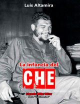 LA INFANCIA DEL CHE
TESTIMONIOS