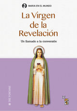 LA VIRGEN DE LA REVELACIN