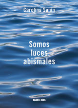 SOMOS LUCES ABISMALES