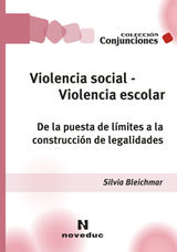 VIOLENCIA SOCIAL, VIOLENCIA ESCOLAR
CONJUNCIONES