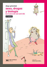 SEXO, DROGAS Y BIOLOGA
CIENCIA QUE LADRA SERIE CLSICA