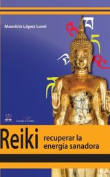 REIKI, RECUPERAR LA ENERGA TRANSFORMADORA