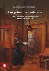 LOS PRIMEROS MODERNOS
ARTE UNIVERSAL