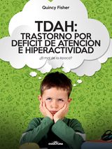 TDAH: TRASTORNO POR DFICIT DE ATENCIN E HIPERACTIVIDAD