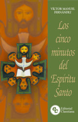 LOS CINCO MINUTOS DEL ESPRITU SANTO
ESPIRITUALIDAD