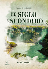 EL SIGLO ESCONDIDO