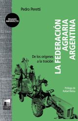 LA FEDERACIN AGRARIA ARGENTINA
PASADO IMPERFECTO