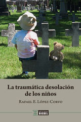 LA TRAUMTICA DESOLACIN DE LOS NIOS