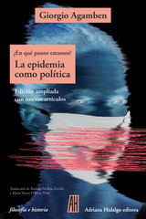 EN QU PUNTO ESTAMOS? LA EPIDEMIA COMO POLTICA
FILOSOFA E HISTORIA