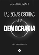 LAS ZONAS OSCURAS DE LA DEMOCRACIA