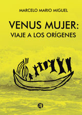 VENUS MUJER: VIAJE A LOS ORGENES