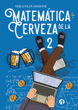 MATEMTICA DE LA CERVEZA 2
MATEMTICA DE LA CERVEZA