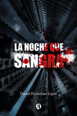 LA NOCHE QUE SANGRA