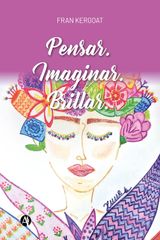 PENSAR. IMAGINAR. BRILLAR