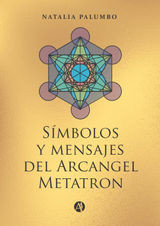 SMBOLOS Y MENSAJES DEL ARCANGEL METATRON