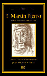 EL MARTN FIERRO COMO LITERATURA DE DENUNCIA