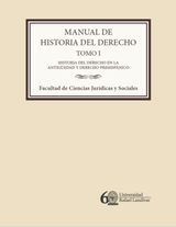 MANUAL DE HISTORIA DEL DERECHO. TOMO I