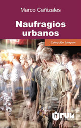 NAUFRAGIOS URBANOS
SULAYOM