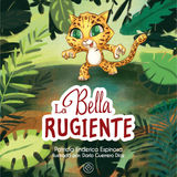 LA BELLA RUGIENTE