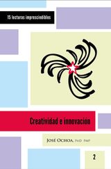 CREATIVIDAD E INNOVACIN
15 LECTURAS IMPRESCINDIBLES