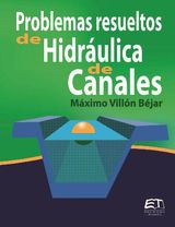 PROBLEMAS RESUELTOS DE HIDRULICA DE CANALES