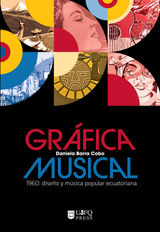 GRFICA MUSICAL 1960: DISEO Y MSICA POPULAR ECUATORIANA