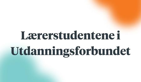 Pedagogstudentene blir til Lærerstudentene i Utdanningsforbundet