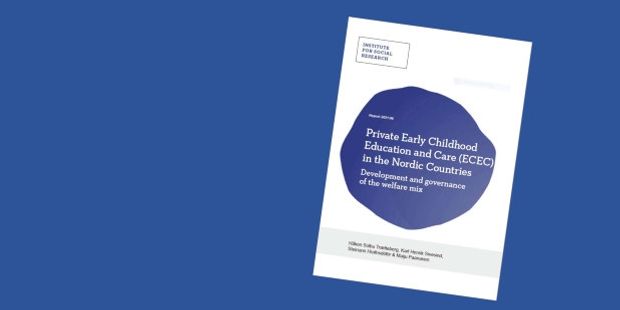 Forsiden til rapporten Private Early Childhood Education and Care (ECEC) in the Nordic Countries. Development and governance of the welfare mix. Foto. 