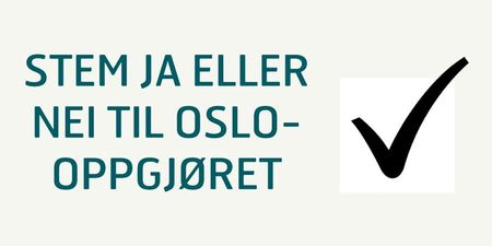 Plakat med teksten "Stem JA eller NEI til Oslo-oppgjøret"