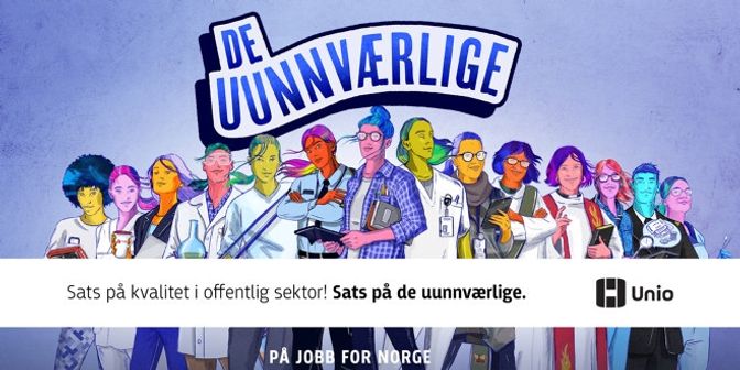 Avatarer som representerer alle Unios medlemsgrupper. Tekst på bildet sier: " Sats på kvalitet i offentlig sektor! Sats på de uunnværlige. Unio. På jobb for Norge". Illustrasjon. 