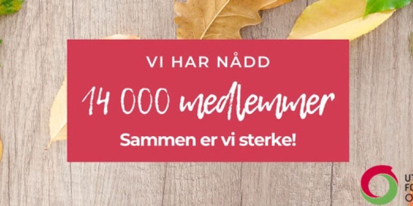 Vi har nådd 14.000 medlemmer - Sammen er vi sterke