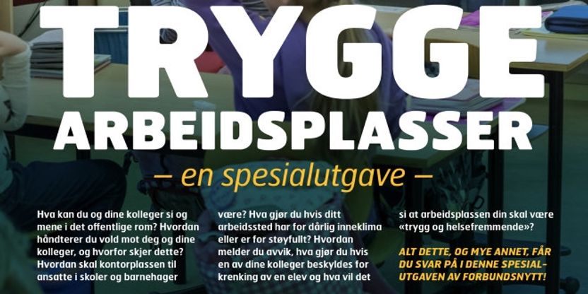 Dette er et bilde av forsiden av siste nummer av Forbundsnytt. "Trygge arbeidsplasser" er tittelen som vises. 