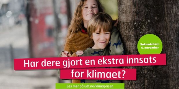 To barn står ved siden av et tre. Tekst med informasjon: "Har dere gjort en ekstra innsats for klima? Les mer på udf.no/klimaprisen. Søknadsfrist 22.september". Foto med tekst.