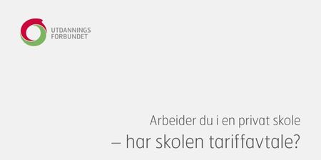 Forsidebilde av brosjyren med teksten: "Arbeider du i en privat skole - har skolen tariffavtale?". Illustrasjon