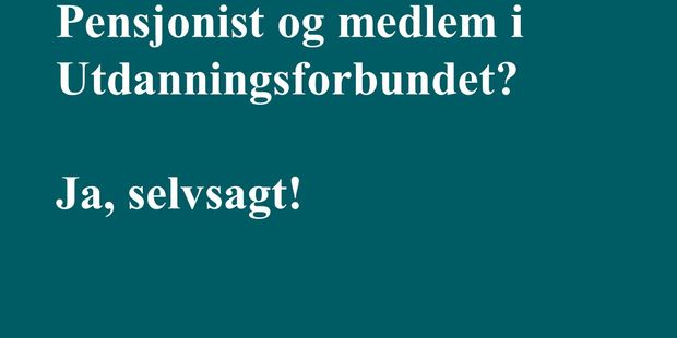 Pensjonist  i Utdanningsforbundet