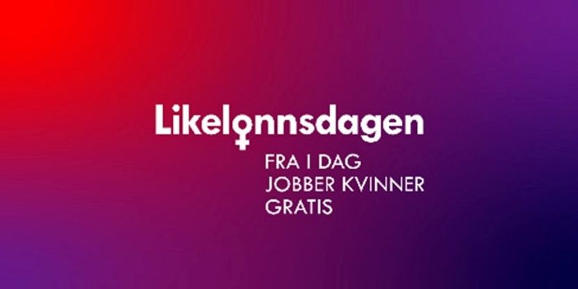 Tekst: Likelønnsdagen, fra i dag jobber kvinner gratis