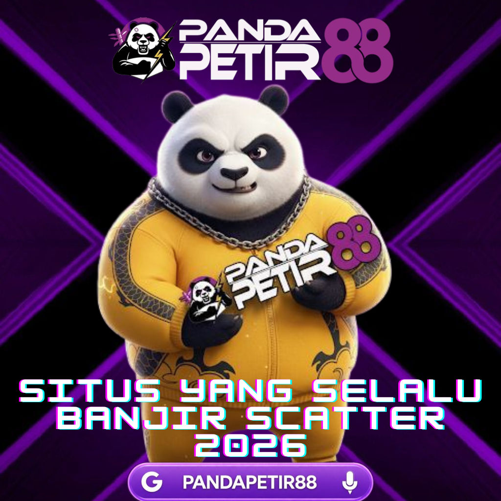 PANDAPETIR88 | Situs Scatter Terpercaya Indonesia 2026