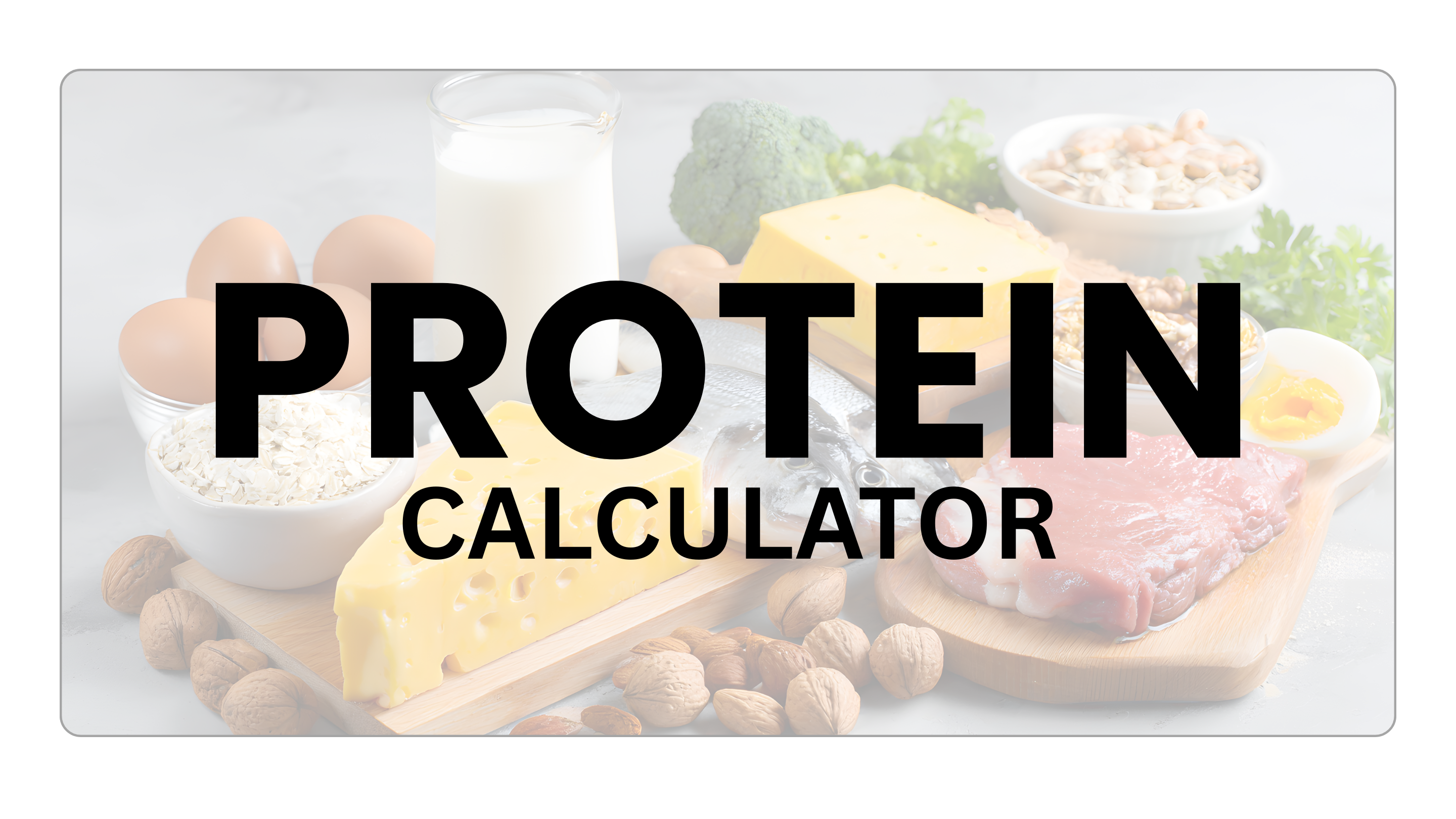 Protein Calculator
