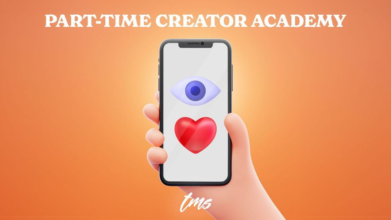 Part Time Creator Academy