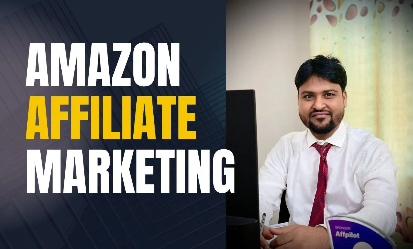 Amazon Affiliate Marketing