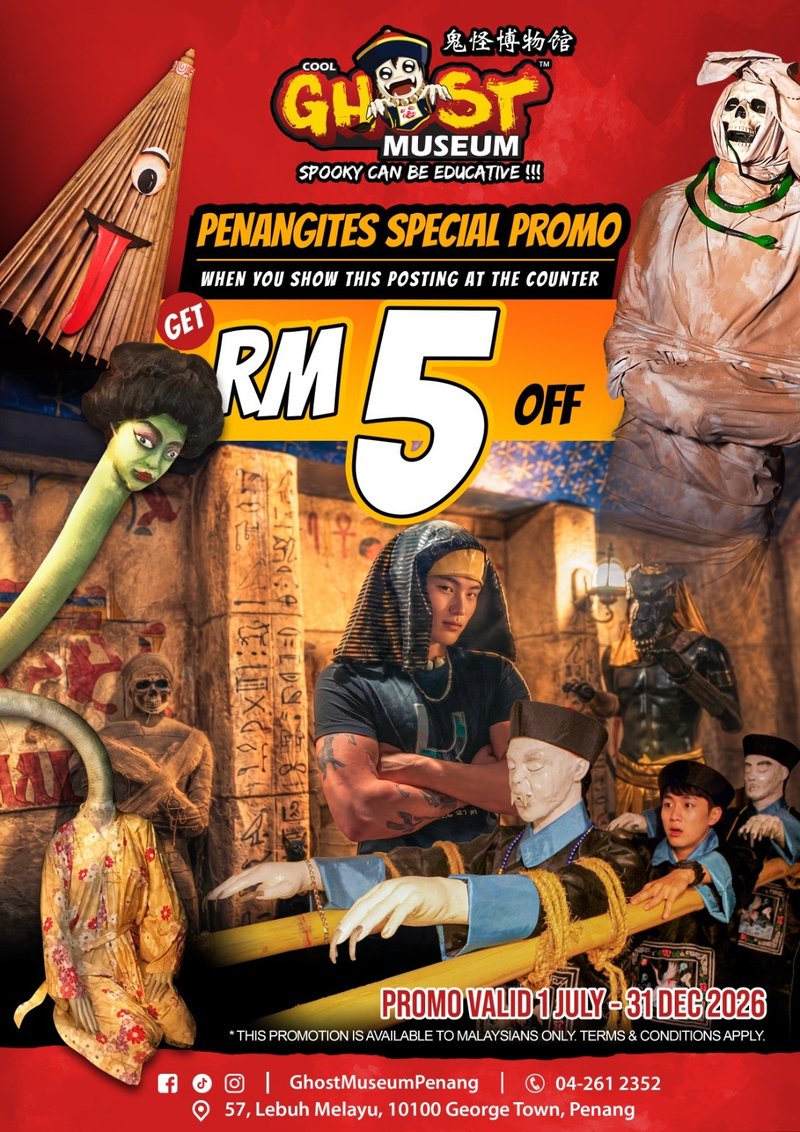 Penangites Special Promo by Ghost Museum Penang