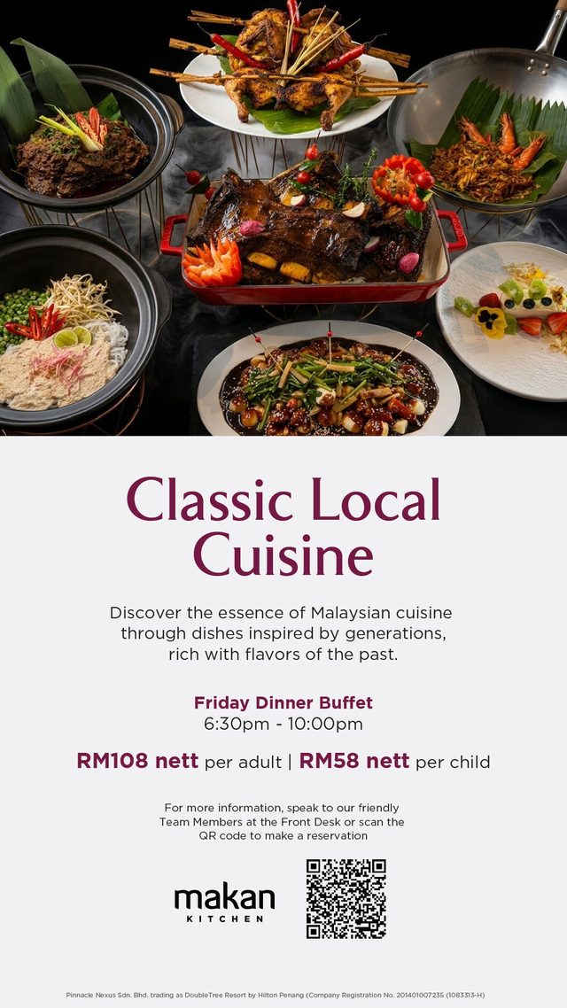 Classic Local Cuisine – Friday Dinner Buffet by DoubleTree Resort by Hilton Penang