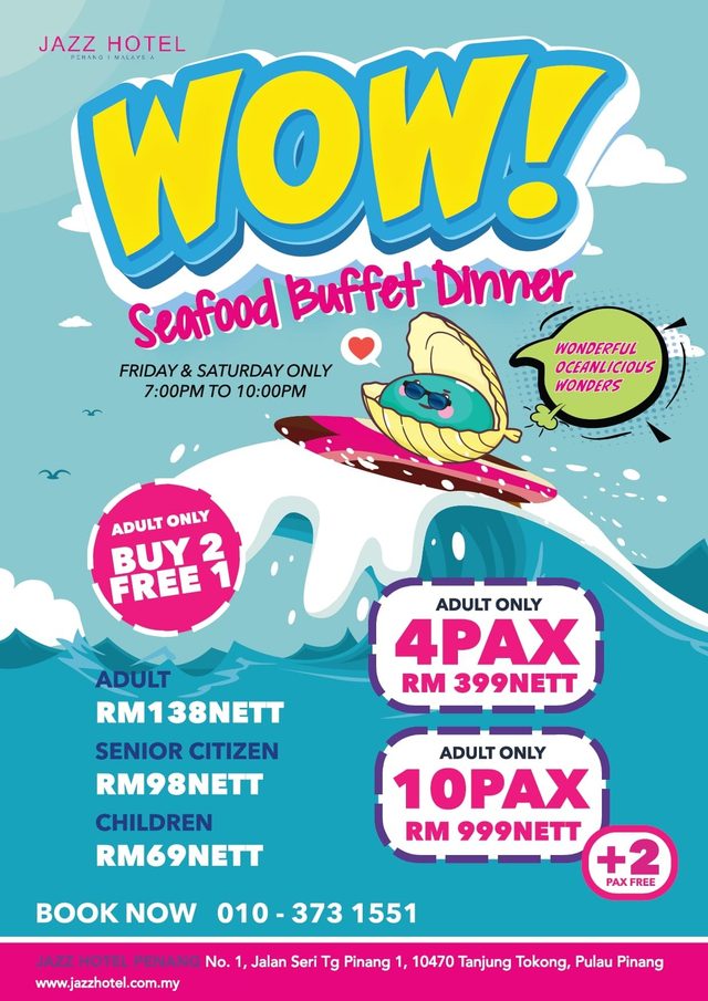 WOW Seafood Buffet by Jazz Hotel Penang