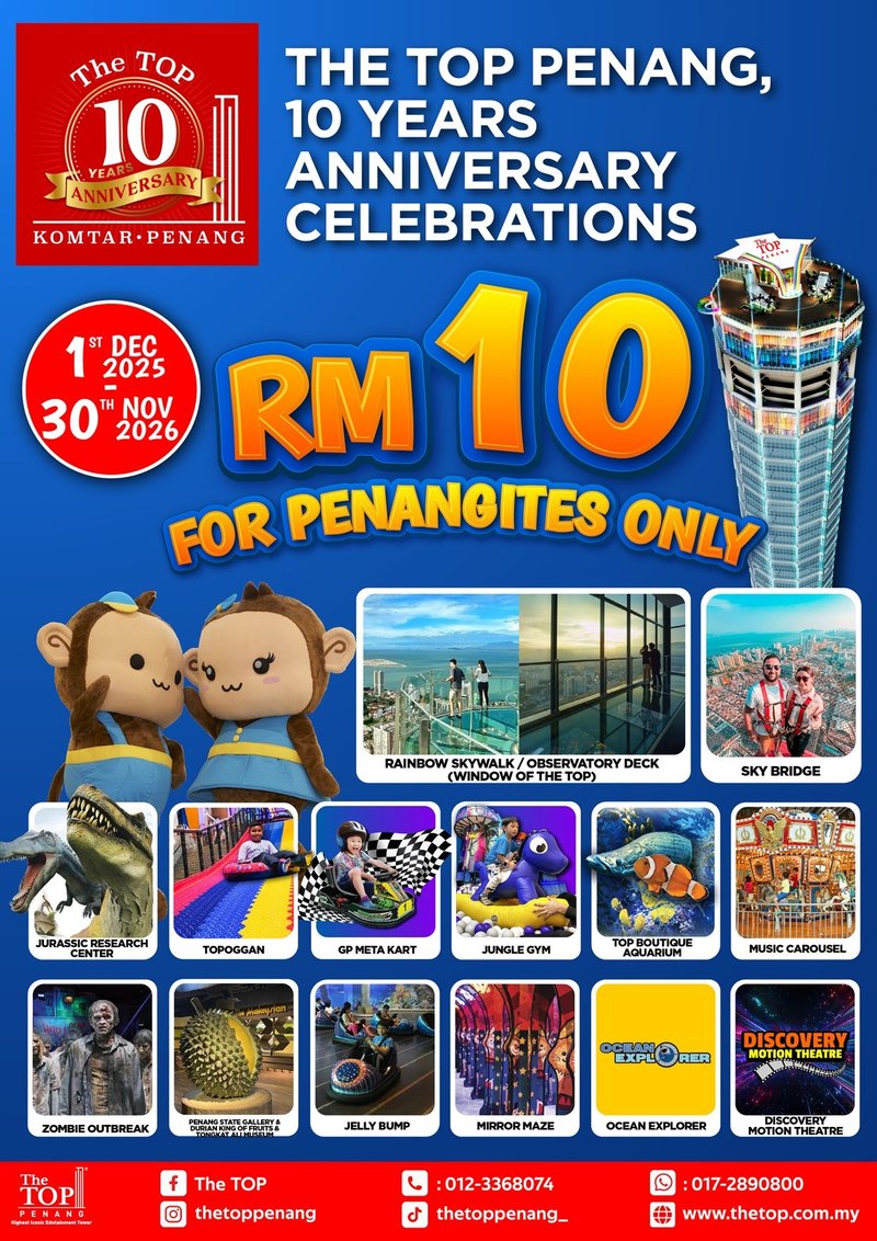 Penangites, Let's Celebrate BIG for 10 amazing years at The TOP Penang