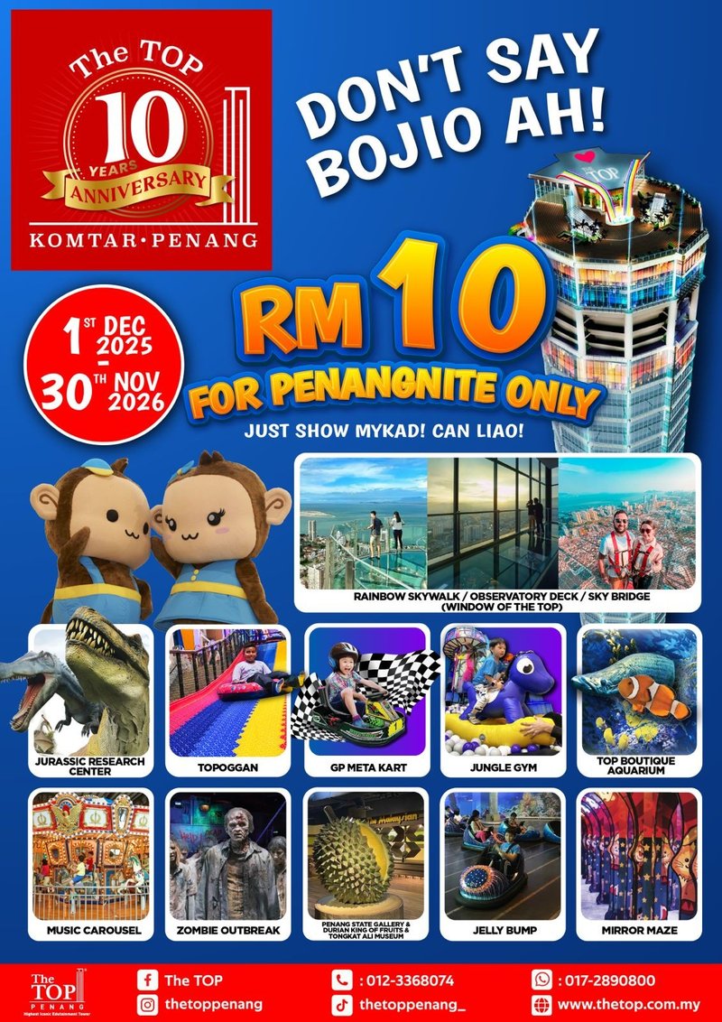 Penangites, Let's Celebrate BIG for 10 amazing years at The TOP Penang